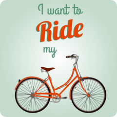 Retro Illustration Bicycle i want to ride