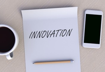 INNOVATION, message on paper, smart phone and coffee on table, 3D rendering