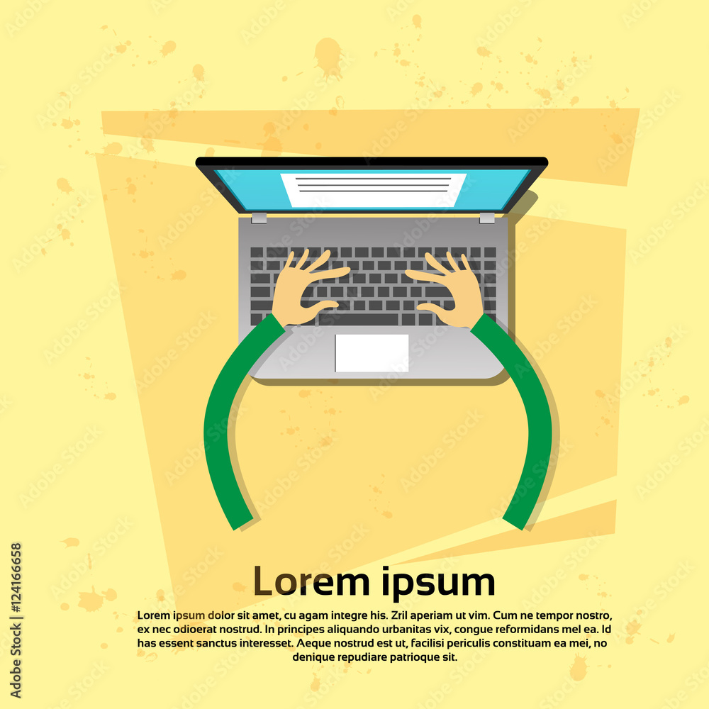 Poster laptop hands type working using computer top angle view flat vector illustration