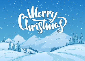 Vector illustration: Winter mountains landscape with snowy hills and handwritten lettering of Merry Christmas. Happy New Year background.