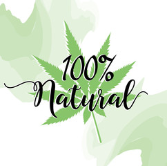 Obraz premium One hundered percent natural cannabis leaf