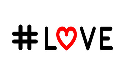 Hashtag LOVE, art image, concept word. Fashion stylish print. Template apparel, card, label, poster. emblem, t-shirt stamp graphics. Handwritten banner, logo or label. Colorful hand drawn phrase