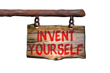 Invent yourself