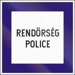 Hungarian road sign - Police. Rendorseg means police in Hungarian