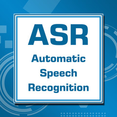 ASR - Automated Speech Recognition Technical Blue 