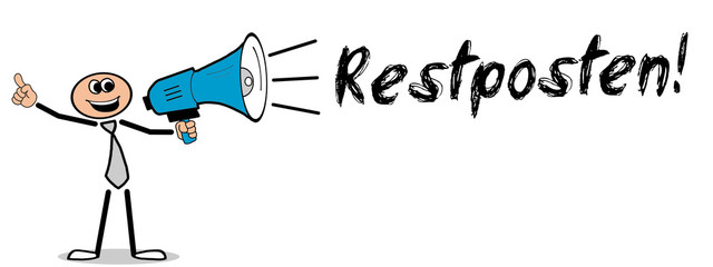 Restposten! Mann mit Megafon