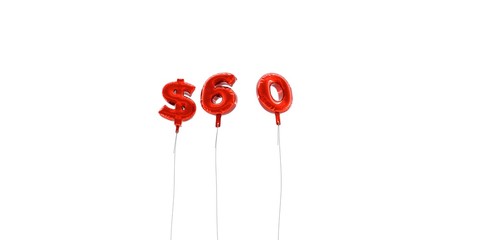 $60 - word made from red foil balloons - 3D rendered.  Can be used for an online banner ad or a print postcard.