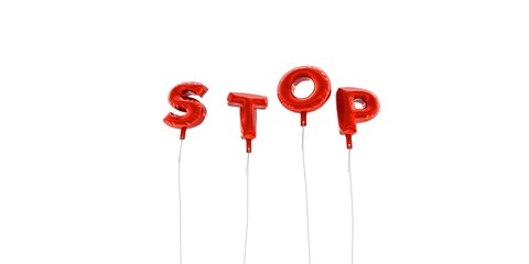 STOP - word made from red foil balloons - 3D rendered.  Can be used for an online banner ad or a print postcard.