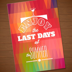 Enjoy the last days of the summer .Typographic background,