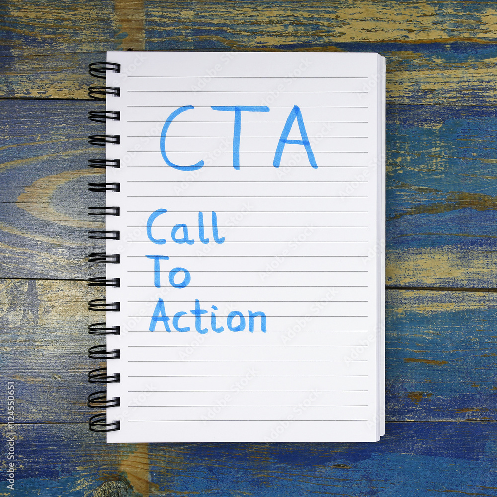 Poster cta- call to action written in notebook on wooden background