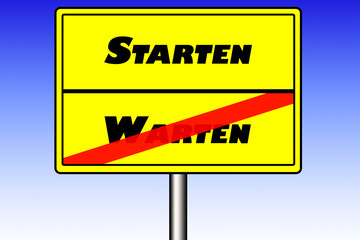 Starten Warten  Schild