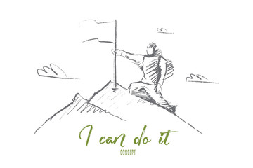 Vector hand drawn I can do it motivational concept sketch. Climber with flag at the top of mountain. Lettering I can do it concept