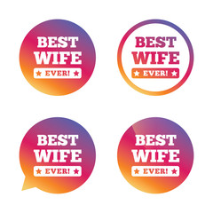 Best wife ever sign icon. Award symbol.