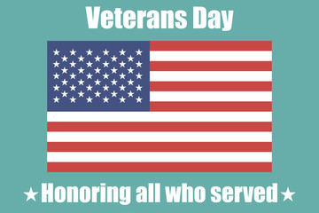 Veterans Day in USA. Background with a flag. Vector illustration