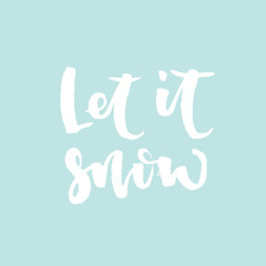 Let it snow lettering. White background style minimalist