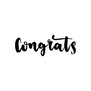 Congratulations or congrats. Hand drawn brush calligraphy. Modern ink illustration.