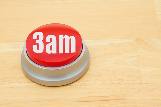 A 3 am red push button