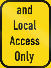 Temporary road sign used in the African country of Botswana - Traffic requiring local access also permitted