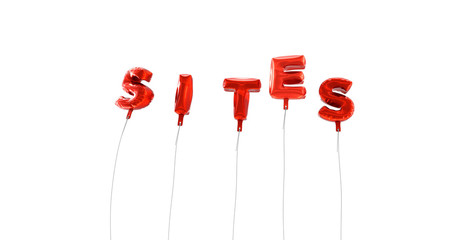 SITES - word made from red foil balloons - 3D rendered.  Can be used for an online banner ad or a print postcard.
