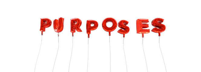 Obraz na płótnie Canvas PURPOSES - word made from red foil balloons - 3D rendered. Can be used for an online banner ad or a print postcard.
