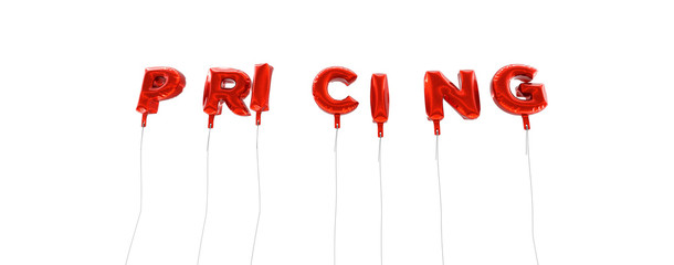 PRICING - word made from red foil balloons - 3D rendered.  Can be used for an online banner ad or a print postcard.