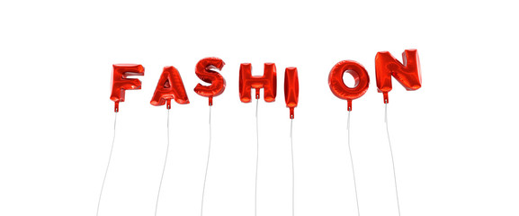 FASHION - word made from red foil balloons - 3D rendered.  Can be used for an online banner ad or a print postcard.