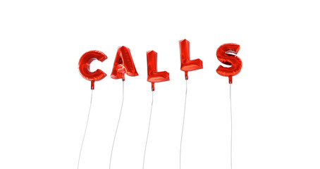 CALLS - word made from red foil balloons - 3D rendered.  Can be used for an online banner ad or a print postcard.