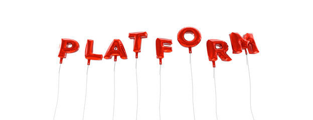 PLATFORM - word made from red foil balloons - 3D rendered.  Can be used for an online banner ad or a print postcard.