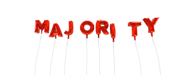 MAJORITY - word made from red foil balloons - 3D rendered.  Can be used for an online banner ad or a print postcard.