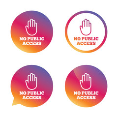 No public access sign icon. Caution stop symbol.