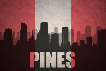 abstract silhouette of the city with text Pines at the vintage peruvian flag