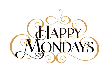 Happy Mondays. Handwritten modern brush black text, gold swirl, white background. Beautiful lettering invitation card, greeting, prints, banner. Typographic inscription, calligraphic design vector