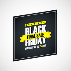 Black Friday Sale. Special offer banner, discount up to 75% off. Final sale ribbon. Banner for business, promotion and advertising. Vector illustration.