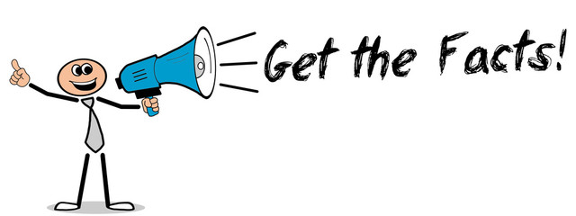 Get the Facts! Mann mit Megafon