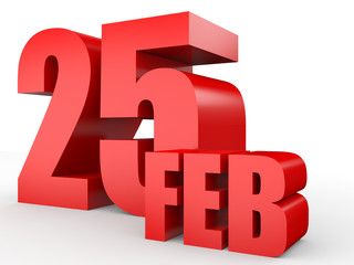 February 25. Text on white background.