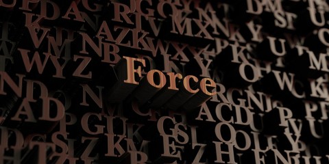 Force - Wooden 3D rendered letters/message.  Can be used for an online banner ad or a print postcard.