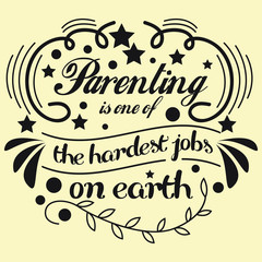 motivational poster quote parenting and family life. Inspirational quote on vintage vector