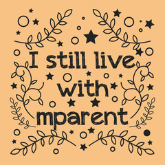 motivational poster quote parenting and family life. Inspirational quote on vintage vector