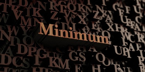 Minimum - Wooden 3D rendered letters/message.  Can be used for an online banner ad or a print postcard.