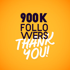 Vector thanks design template for network friends and followers. Thank you 900 K  card. Image  Social Networks. Web user celebrates a large number of subscribers or .