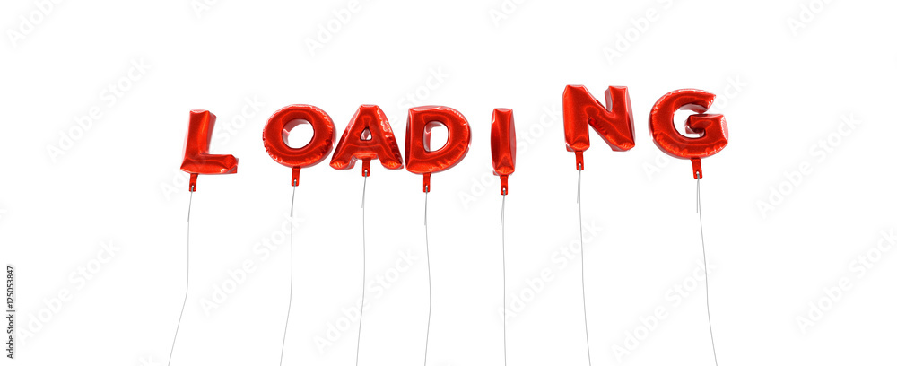 Fototapete loading - word made from red foil balloons - 3d rendered. can be used for an online banner ad or a p