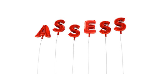 ASSESS - word made from red foil balloons - 3D rendered.  Can be used for an online banner ad or a print postcard.