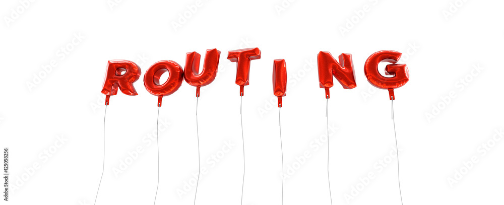 Fototapete routing - word made from red foil balloons - 3d rendered. can be used for an online banner ad or a p