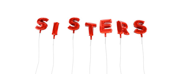 SISTERS - word made from red foil balloons - 3D rendered.  Can be used for an online banner ad or a print postcard.