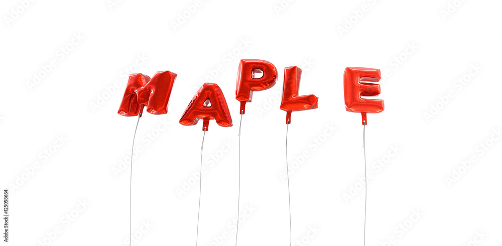 Fototapete maple - word made from red foil balloons - 3d rendered. can be used for an online banner ad or a pri