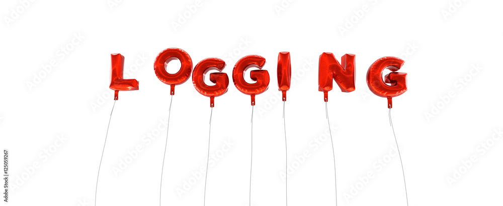 Fototapete logging - word made from red foil balloons - 3d rendered. can be used for an online banner ad or a p