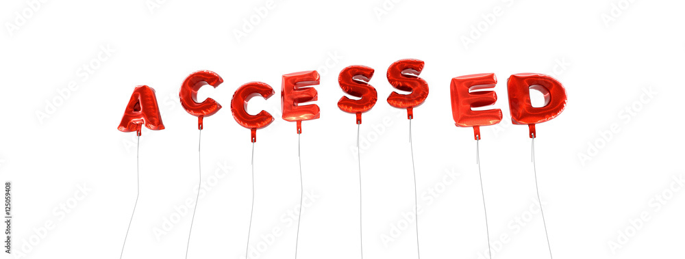 Fototapete accessed - word made from red foil balloons - 3d rendered. can be used for an online banner ad or a 