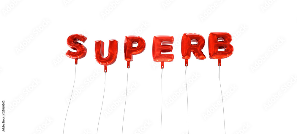 Fototapete superb - word made from red foil balloons - 3d rendered. can be used for an online banner ad or a pr