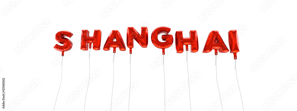 Fototapete shanghai - word made from red foil balloons - 3d rendered. can be used for an online banner ad or a 