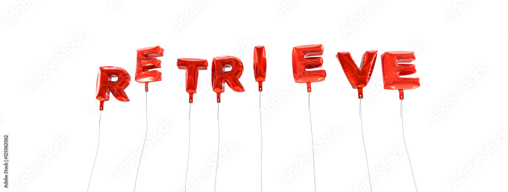 Fototapete retrieve - word made from red foil balloons - 3d rendered. can be used for an online banner ad or a 